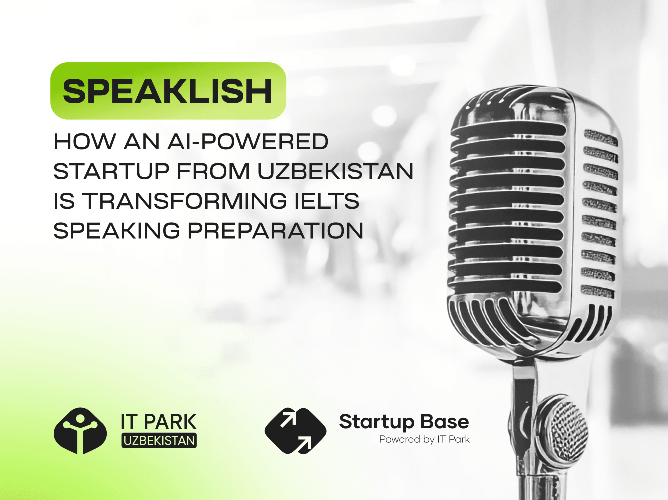 Speaklish: o‘zbek startapi IELTS tayyorgarligini qanday o‘zgartirmoqda