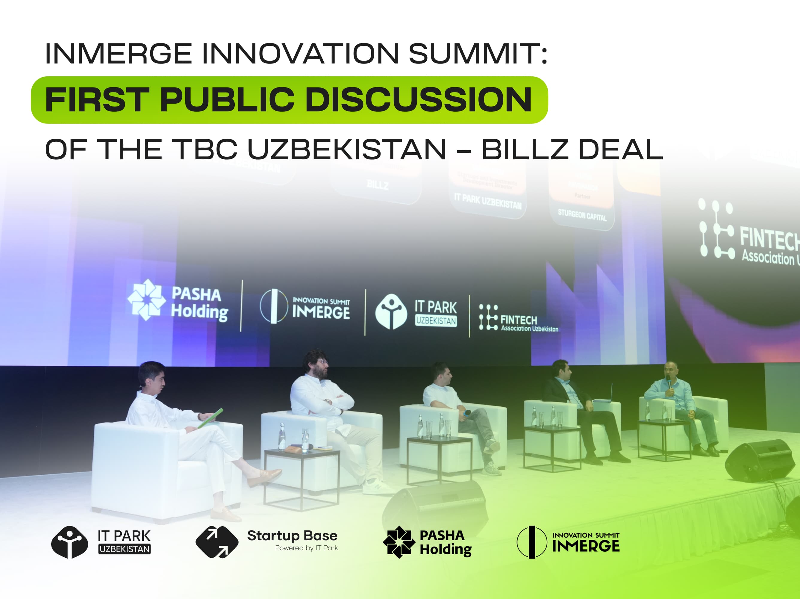 The INMerge Innovation Summit in Tashkent hosted the first public discussion of the deal between the TBC Uzbekistan ecosystem and SaaS platform BILLZ