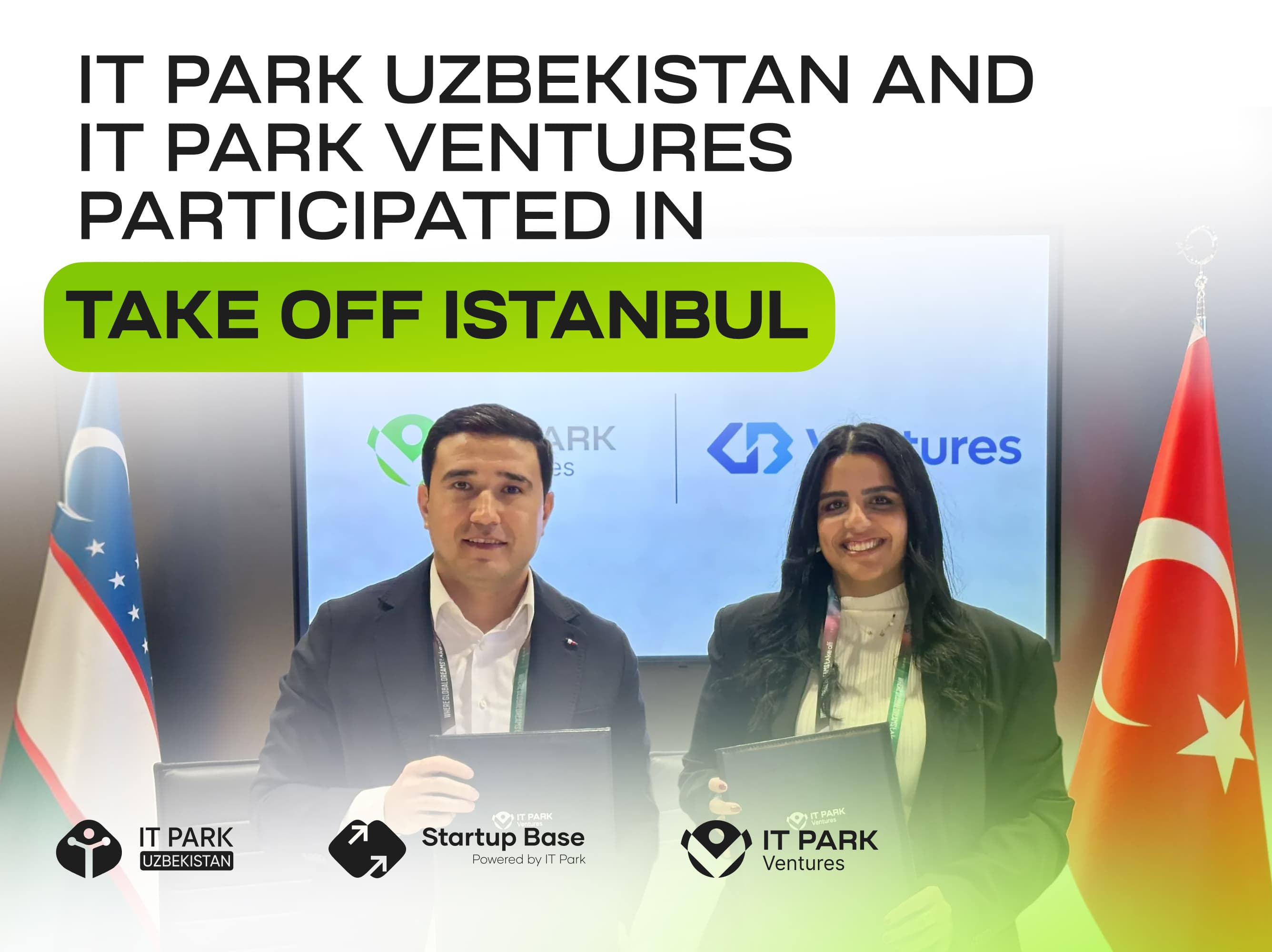 IT Park Uzbekistan and IT Park Ventures participated in Take Off Istanbul