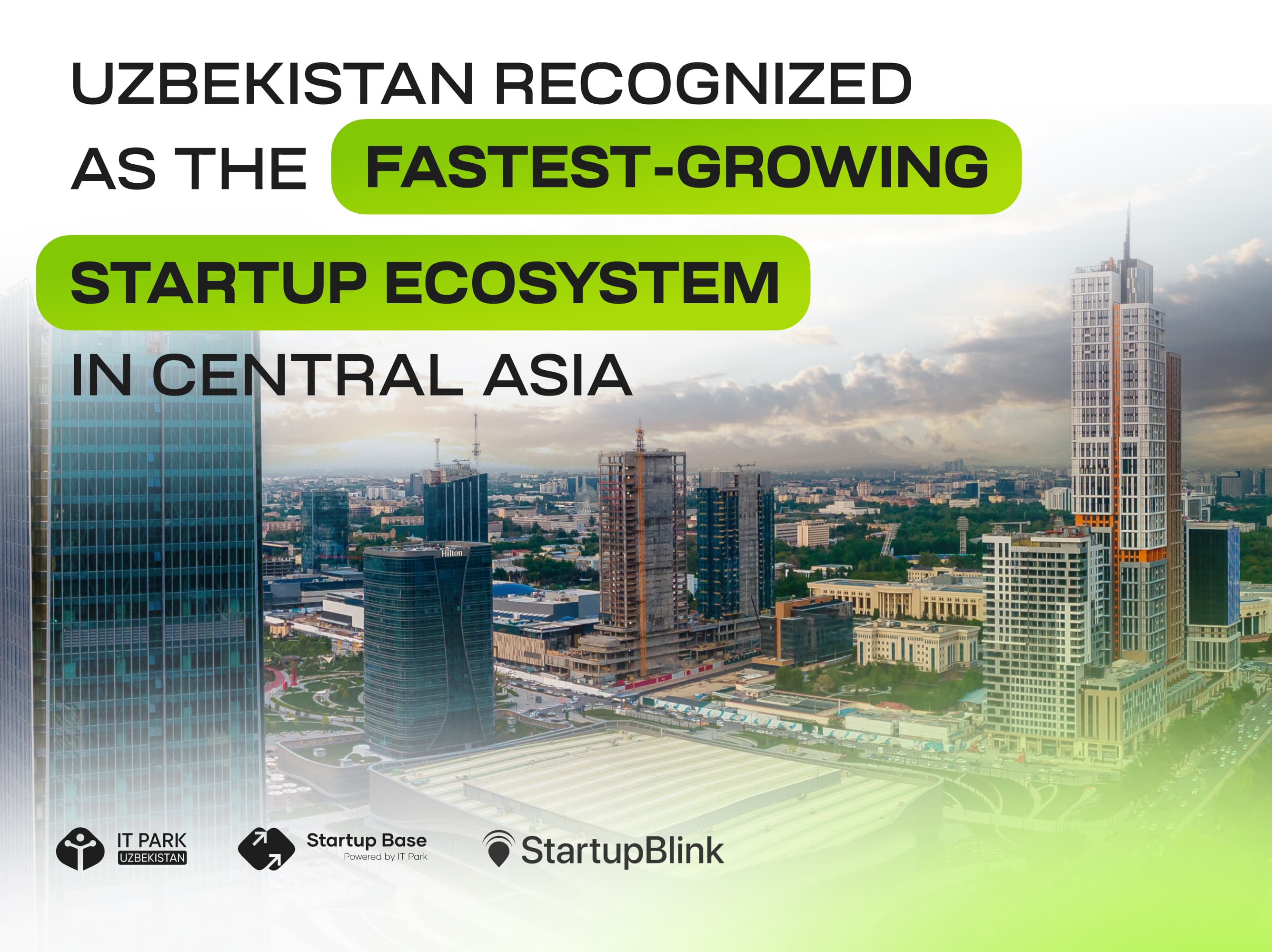 Uzbekistan Recognized as the Fastest-Growing Startup Ecosystem in Central Asia by StartupBlink