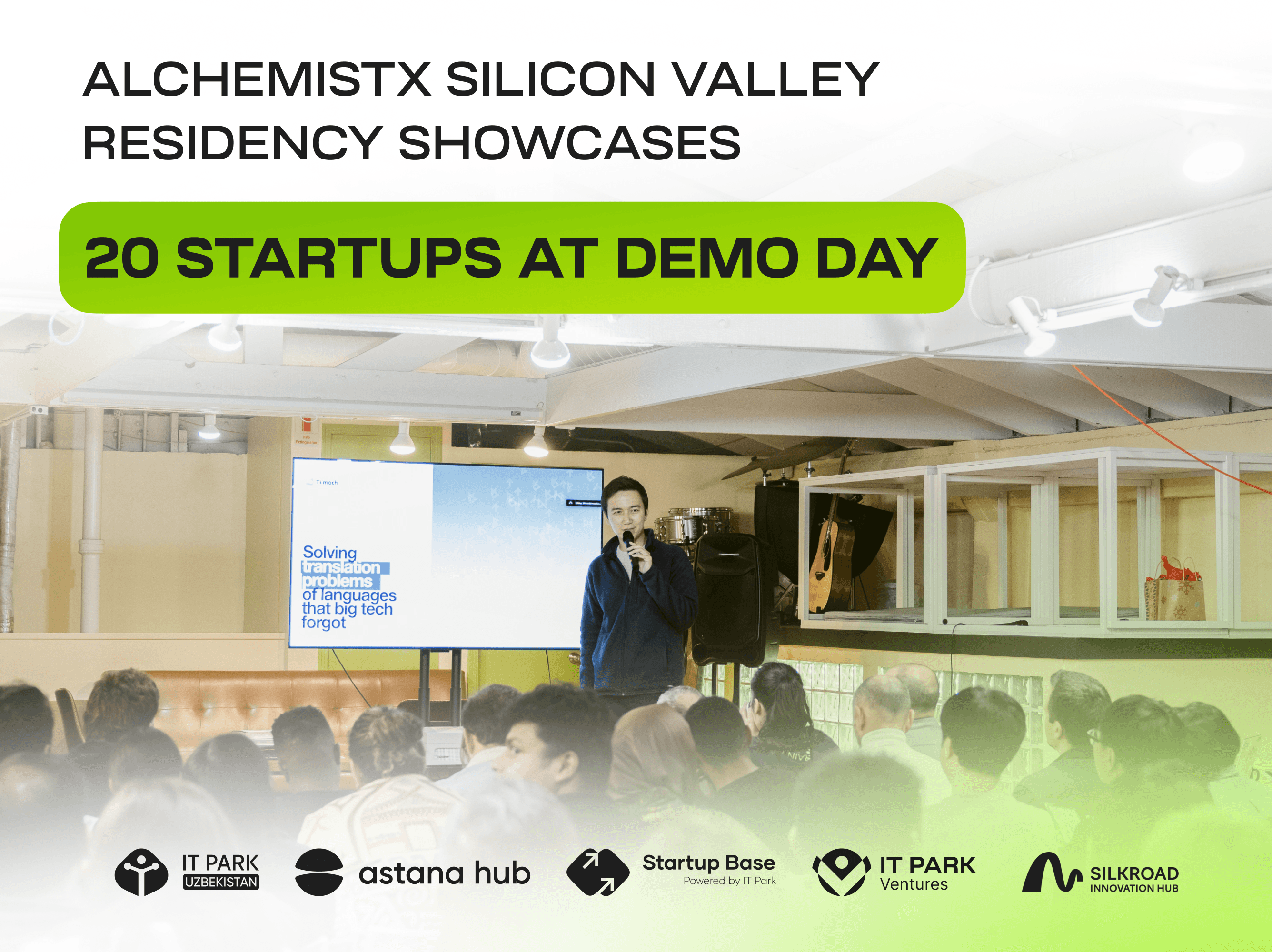 20 ta Yevrosiyo startaplari AlchemistX Silikon vodiysi rezidentlik Demo Day'ida o'z yechimlarini namoyish etdi